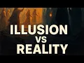 Download Lagu    Illusion vs Reality   