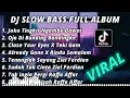 Download Lagu DJ SLOW BASS FULL ALBUM | JOKO TINGKIR NGOMBE DAWET SLOW BASS TERBARU 2022