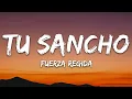 Lagu Fuerza Regida - TU SANCHO (Letra)