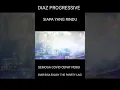 Download Lagu DIAZ PROGRESSIVE ANAK MEDAN