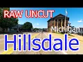 Hillsdale Michigan Raw Uncut
