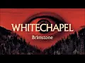 Whitechapel "Brimstone" (OFFICIAL LYRIC VIDEO) [1080p HD/HQ]