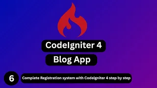 Complete CodeIgniter 4 Custom Registration System Step-by-Step Tutorial