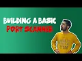 Building A Basic Port Scanner