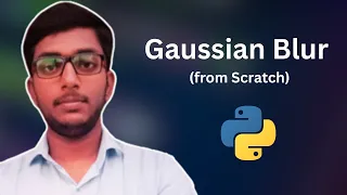 Gaussian Blur From Scratch In Python