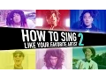 Download How To Sing Like Your Favorite Artist (pt.2) mp4 3gp mp3 videos - waplic