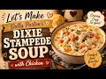 Let s Make Dolly Parton s Dixie Stampede Soup with Chicken