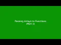 Chapter 7 Passing Arrays to Functions part 1