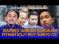 Download Lagu WAPRES GIBRAN BUNGKAM FITN4H K3J1 ROY SURYO CS 
