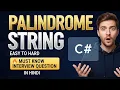 Palindrome String in C Must Know Interview Question