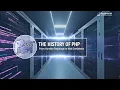 The History of PHP From Humble Beginnings to Web Dominance