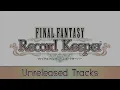 Saber's Edge FFXIII, FFRK Ver. arrange - FINAL FANTASY RECORD KEEPER Unreleased Track
