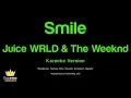 Juice WRLD & The Weeknd - Smile (Karaoke Version)