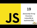 Javascript Tutorial in Hindi - 19 Inbuilt Array Function indexOf lastIndexOf in Javascript