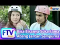Lagu FTV SCTV Masaji Wijayanto \u0026 Djihan Ranti - Bisa Bisanya Suka Sama Abang Jantan Sempurna