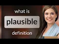 Plausible definition of PLAUSIBLE