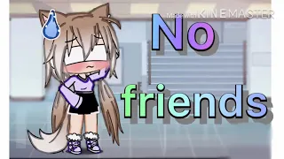 Download No friends( GLMV) first music video /girl version MP3