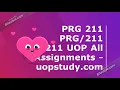 PRG 211 PRG211 UOP All Assignments - uopstudy com