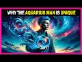 AQUARIUS MEN 5 UNIQUE TRAITS of their PERSONALITY