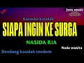 Download Lagu SIAPA INGIN KE SURGA versi karaoke Nada putri