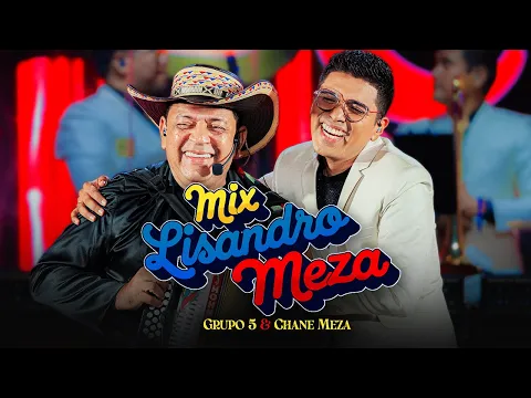 Video Thumbnail: Grupo 5 & Chane Meza – Mix Lisandro Meza (Cumbias Bailables en Vivo)
