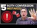 5 Common Roth Conversion Mistakes How to Avoid Making Them