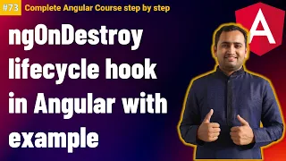 ngOnDestroy in angular with Example Component lifecycle hooks angular Complete Angular Tutorial