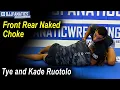 Download Lagu Front Rear Naked Choke by Tye and Kade Ruotolo