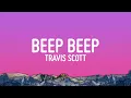 Download Lagu Travis Scott, SahBabii - BEEP BEEP (Lyrics)
