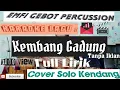 Download Lagu Kembang Gadung Karaoke Full Lirik || Cover Solo Kendang ^Versi Jaipong Bajidor^