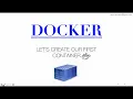 3 installing Docker - Running our first Hello World container