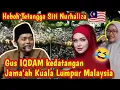 Gus IQDAM Kedatangan Jamaah Kuala Lumpur Malaysia 