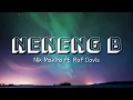 Nik Makino - NENENG B (ft. Raf Davis) | Lyrics Video