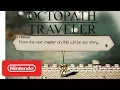 Video di Octopath Traveler - Paths of Purchase and Potions Info Trailer - Nintendo Switch