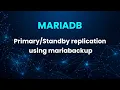 MariaDB - Easy setup of replication using mariabackup