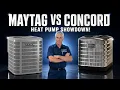 Basic Heat Pump Face-Off Concord 7HP14F vs Maytag PSH4BE