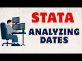 Lecture 15 - Working with Dates in STATA