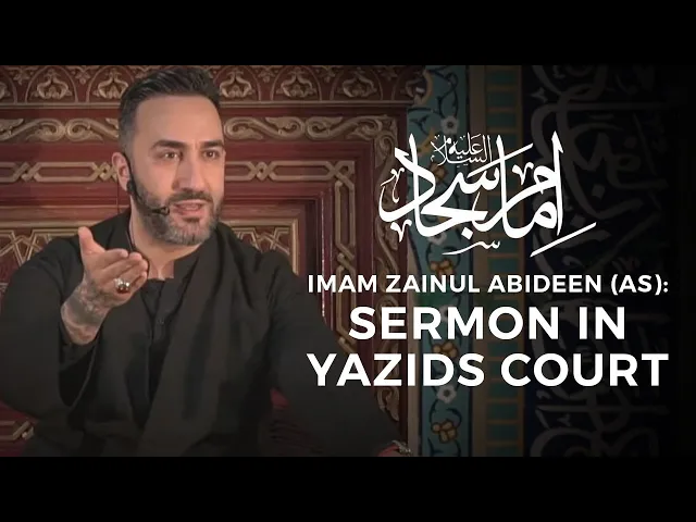 ⁣2- Imam Zainul Abideen (as): Sermon in Yazids Court
