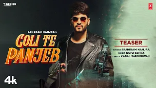 Goli Te Panjeb (Teaser) Sangram Hanjra | 15 September| Latest Punjabi Songs 2022 | T-Series