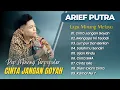 Download Lagu Arief Putra - CINTA JANGAN GOYAH - MENGAPA INI TERJADI || LAGU POP MINANG MELAYU TERBARU 2025