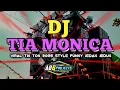 Download Lagu DJ TIA MONICA VIRAL TIK TOK YANG KALIAN CARI •STYLE FUNKY JEDAK JEDUK REMIX BY AB6 PROJECT