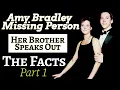 The True Story of Amy Bradley Her Brother and Cold Case Detective Ken Mains Discuss Case Part 1