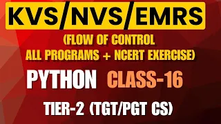All Programs Flow of Control KVS NVS EMRS NCERT CH-6 Exercise Solution TGT PGT CS
