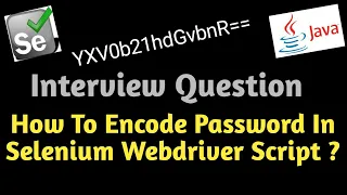 How To Encode Password In Selenium WebDriver Using Java