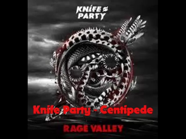 Download MP3 Knife Party - Rage Valley [FULL ALBUM]