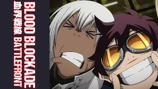 Blood Blockade Battlefront - Opening Hello World