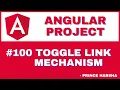 100 Angular Project Tutorial - Toggle Link Mechanism