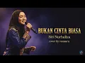 Siti Nurhaliza - Bukan Cinta Biasa Cover by Voxaura