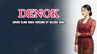 denok cover slow rock version by selera beda