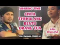 ❗️CINTA TERHALANG RESTU ORANG TUA❗️Tanya Jawab with Ust. Hanan Attaki di sharing Time